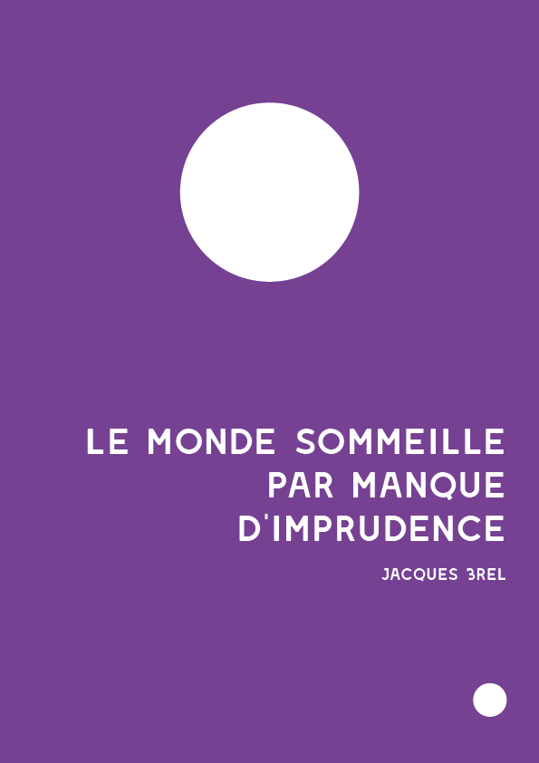 Le monde sommeil par manque dimprudence-BREL