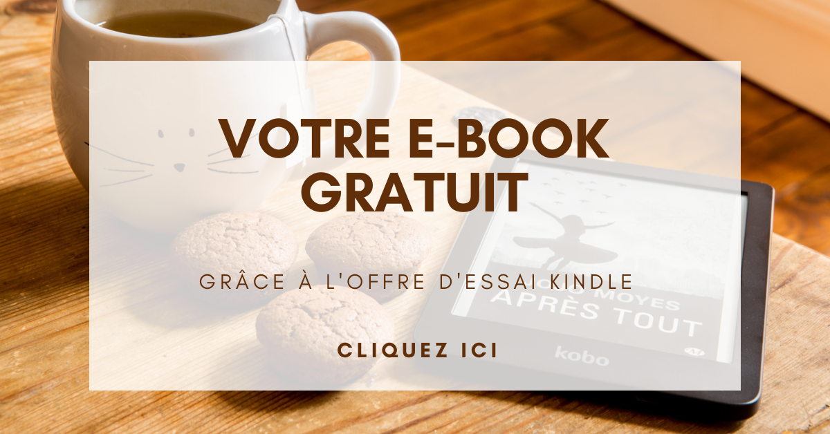 Kindle gratuit : guide complet de l&rsquo;abonnement, de l&rsquo;essai et des avantages Prime
