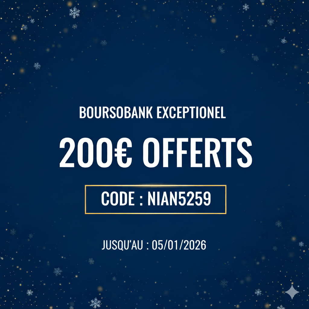Offre Boursorama parrainage exceptionnelle : 200 € offerts du 22 décembre 2025 au 5 janvier 2026&nbsp;!