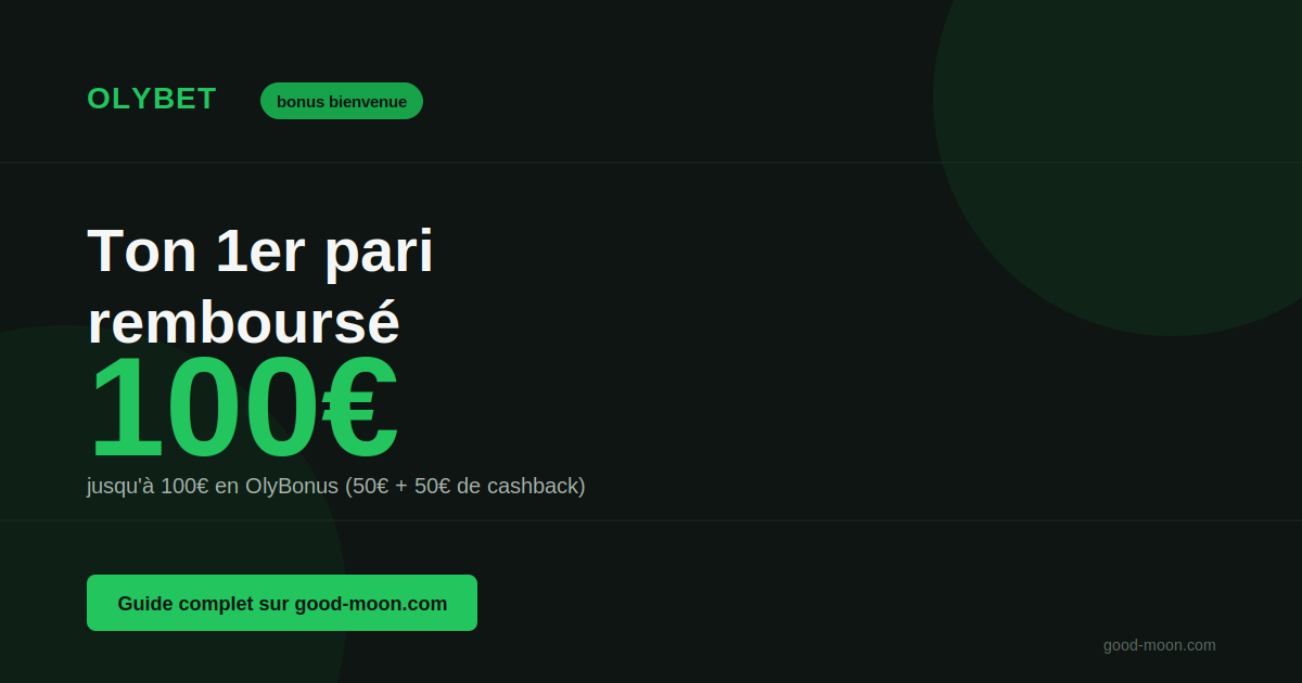 Olybet Bonus Bienvenue : tout savoir sur le remboursement de votre 1er pari
